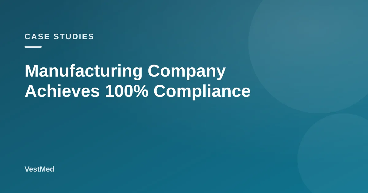 Manufacturing Company Achieves 100% Compliance — VestMed respiratory protection resource