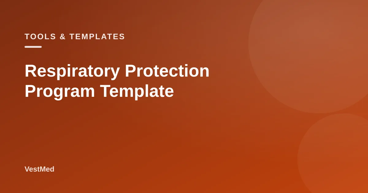 Respiratory Protection Program Template — VestMed respiratory protection resource